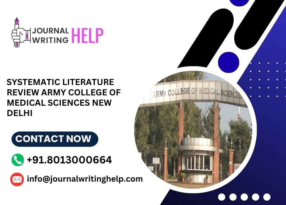 Systematic literature review Army College of Medical Sciences New Delhi