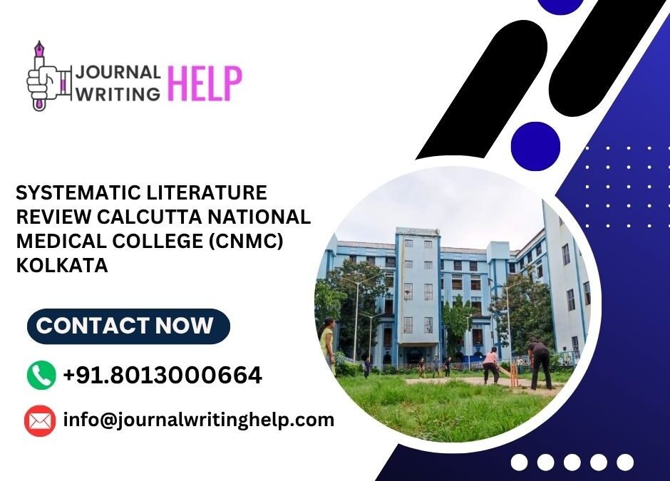 Systematic literature review Calcutta National Medical College (CNMC) Kolkata
