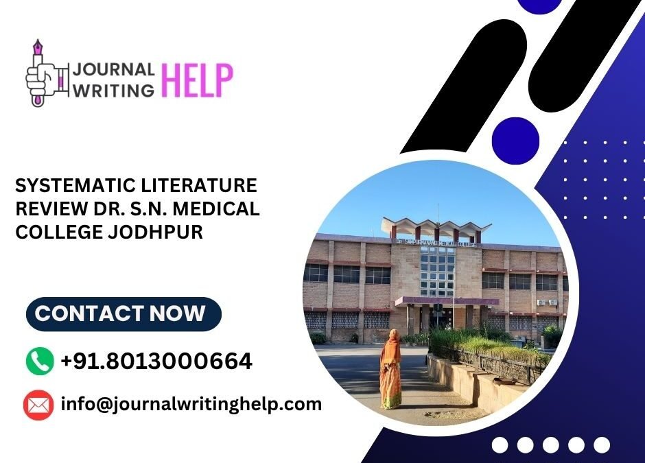 Systematic literature review Dr. S.N. Medical College Jodhpur