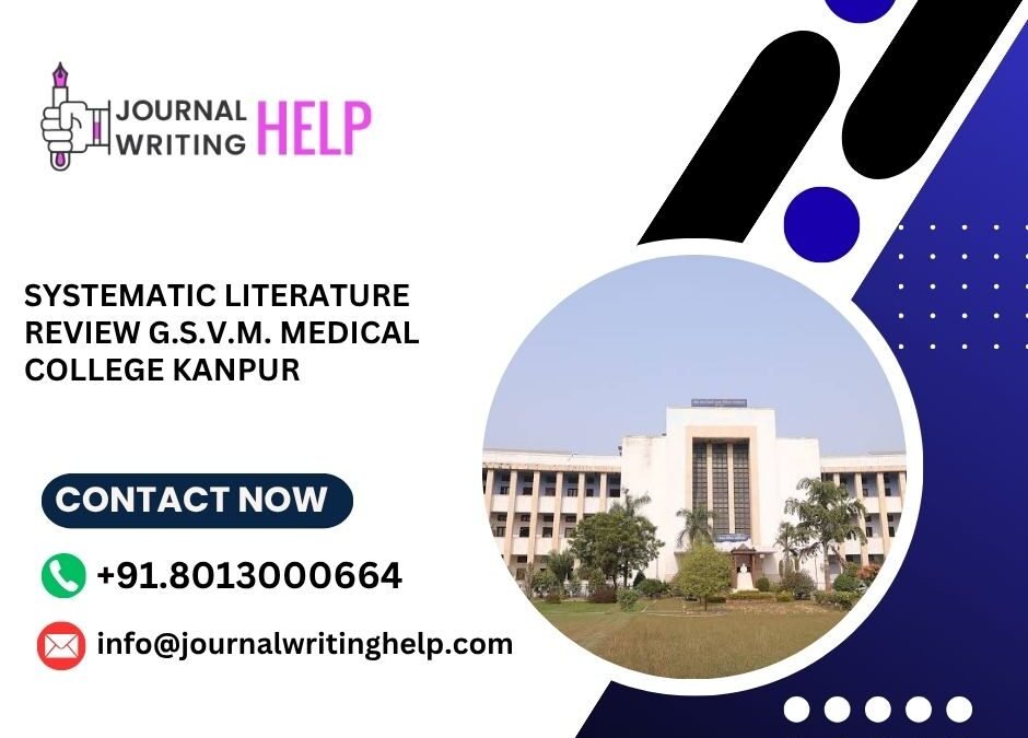 Systematic literature review G.S.V.M. Medical College Kanpur