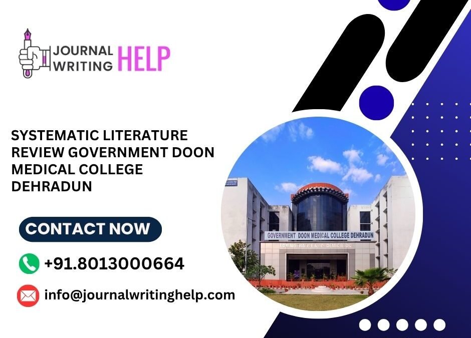 Systematic literature review Government Doon Medical College Dehradun