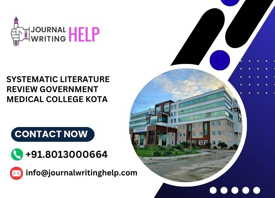 Systematic literature review Government Medical College Kota