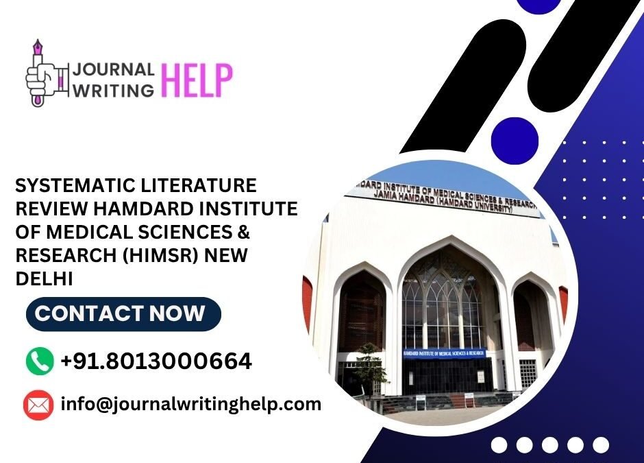 Systematic literature review Hamdard Institute of Medical Sciences & Research (HIMSR) New Delhi