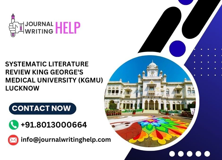 Systematic literature review King George's Medical University (KGMU) Lucknow
