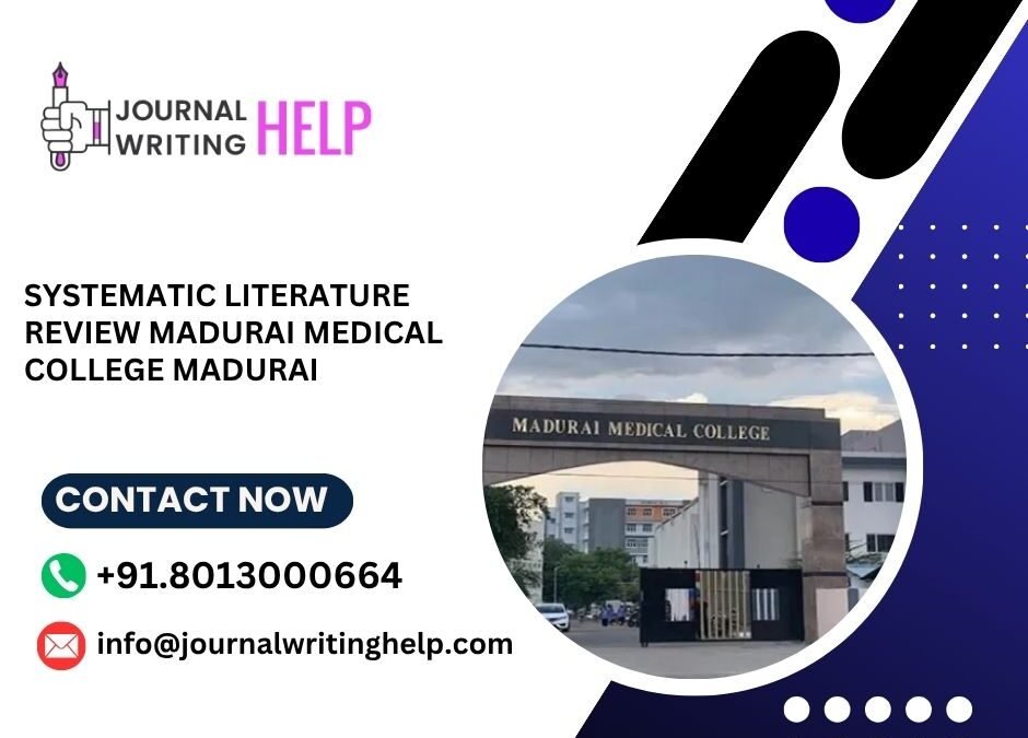 Systematic literature review Madurai Medical College Madurai