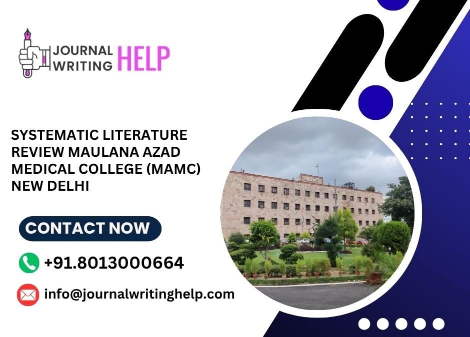 Systematic literature review Maulana Azad Medical College (MAMC) New Delhi