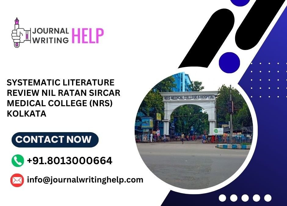 Systematic literature review Nil Ratan Sircar Medical College (NRS) Kolkata