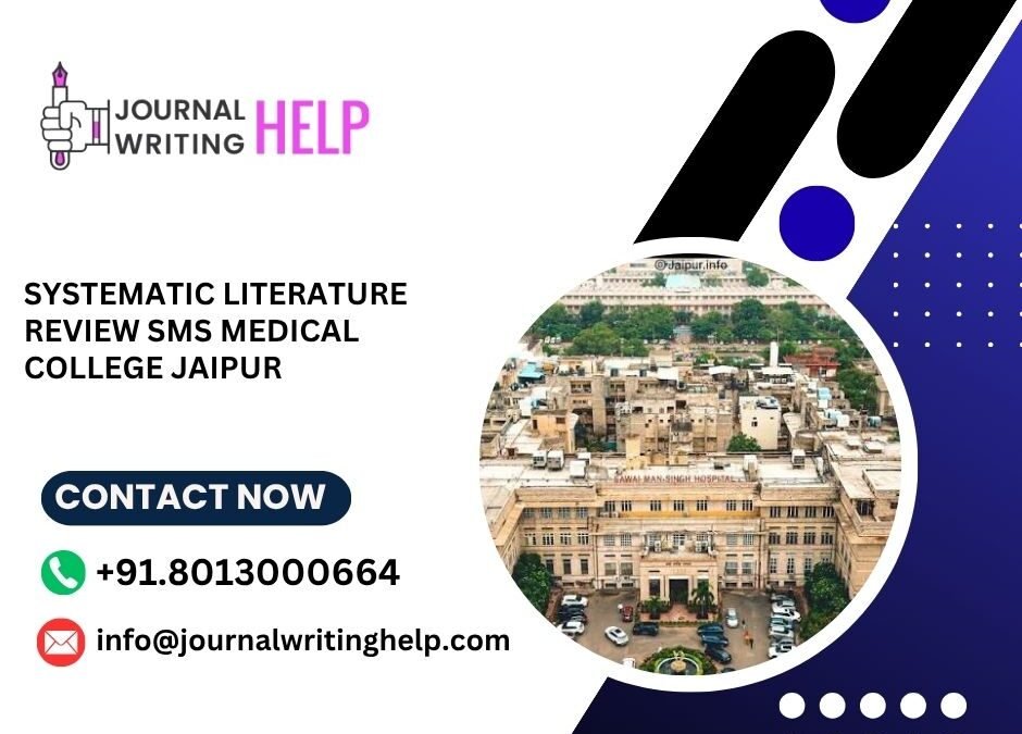 Systematic literature review SMS Medical College Jaipur